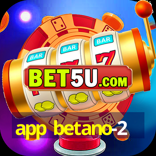 app betano